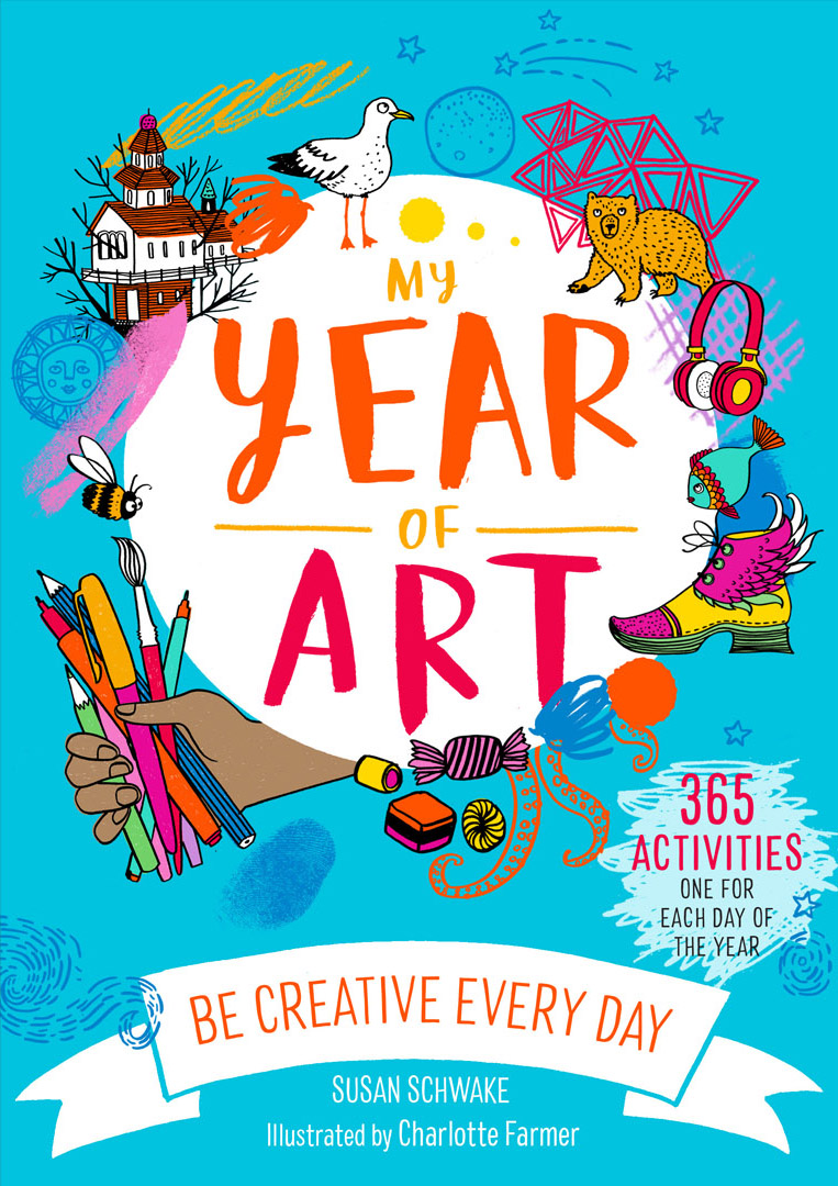 Be an Artist Every Day (UK) / My Year of Art (US) – Susan Schwake