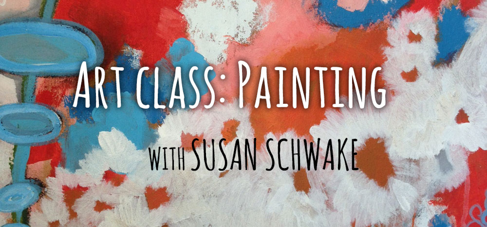 Susan Schwake: Art Class Online